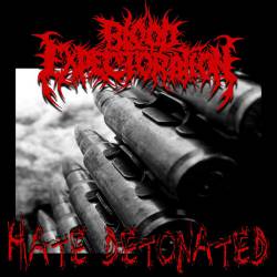 Blood Expectoration : Hate Detonated
